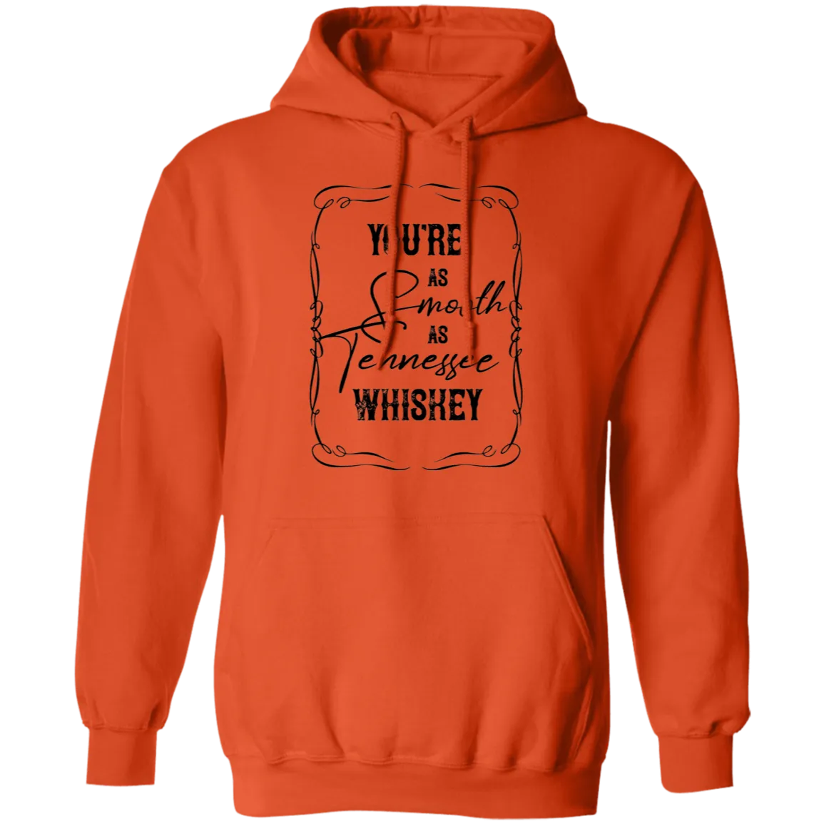 As Smooth as Tennessee Whiskey - Pullover Hoodie