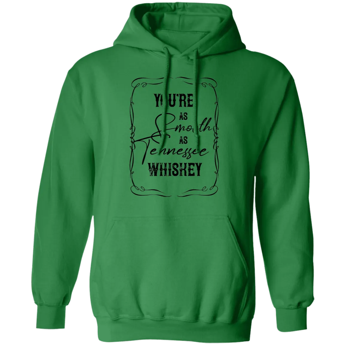 As Smooth as Tennessee Whiskey - Pullover Hoodie
