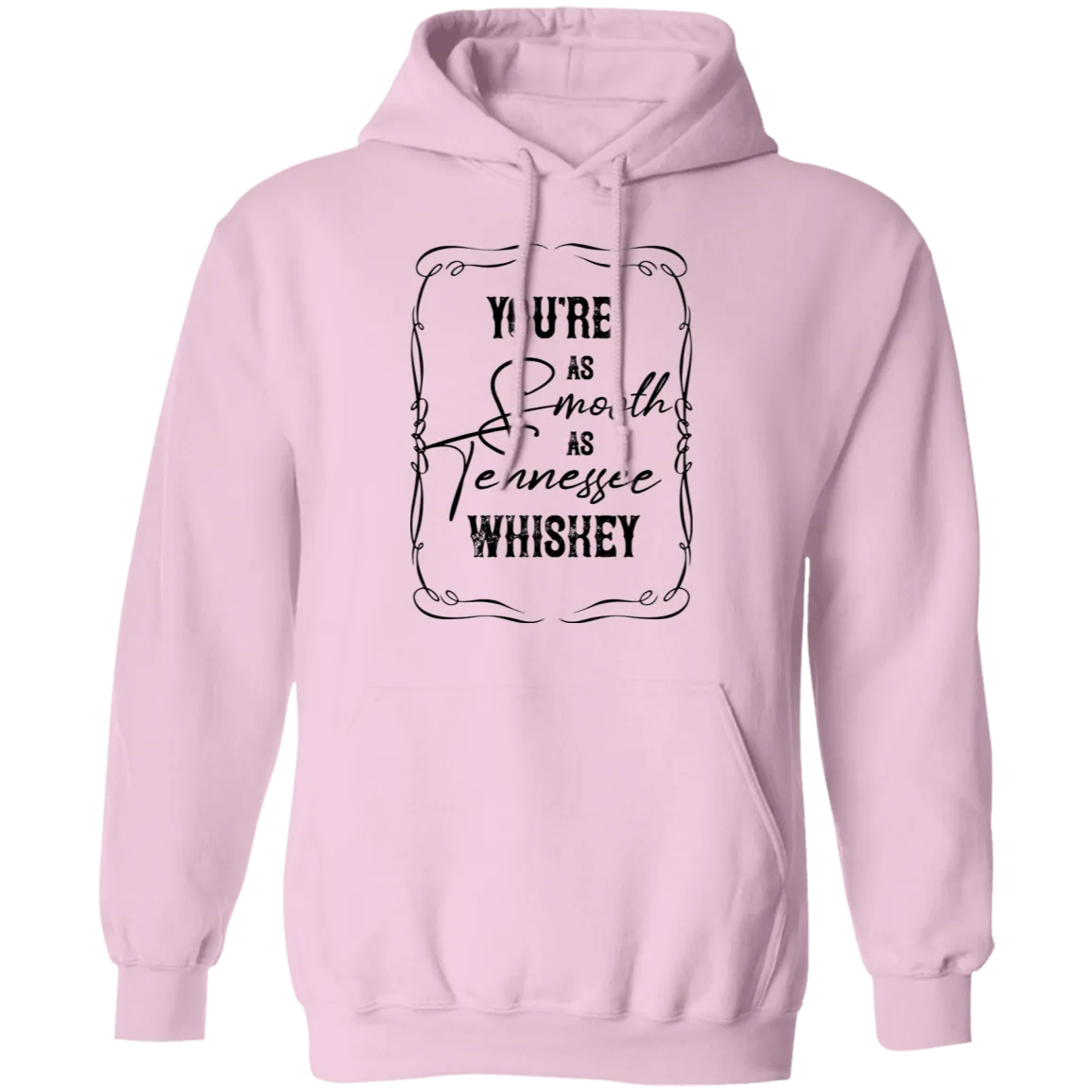 As Smooth as Tennessee Whiskey - Pullover Hoodie