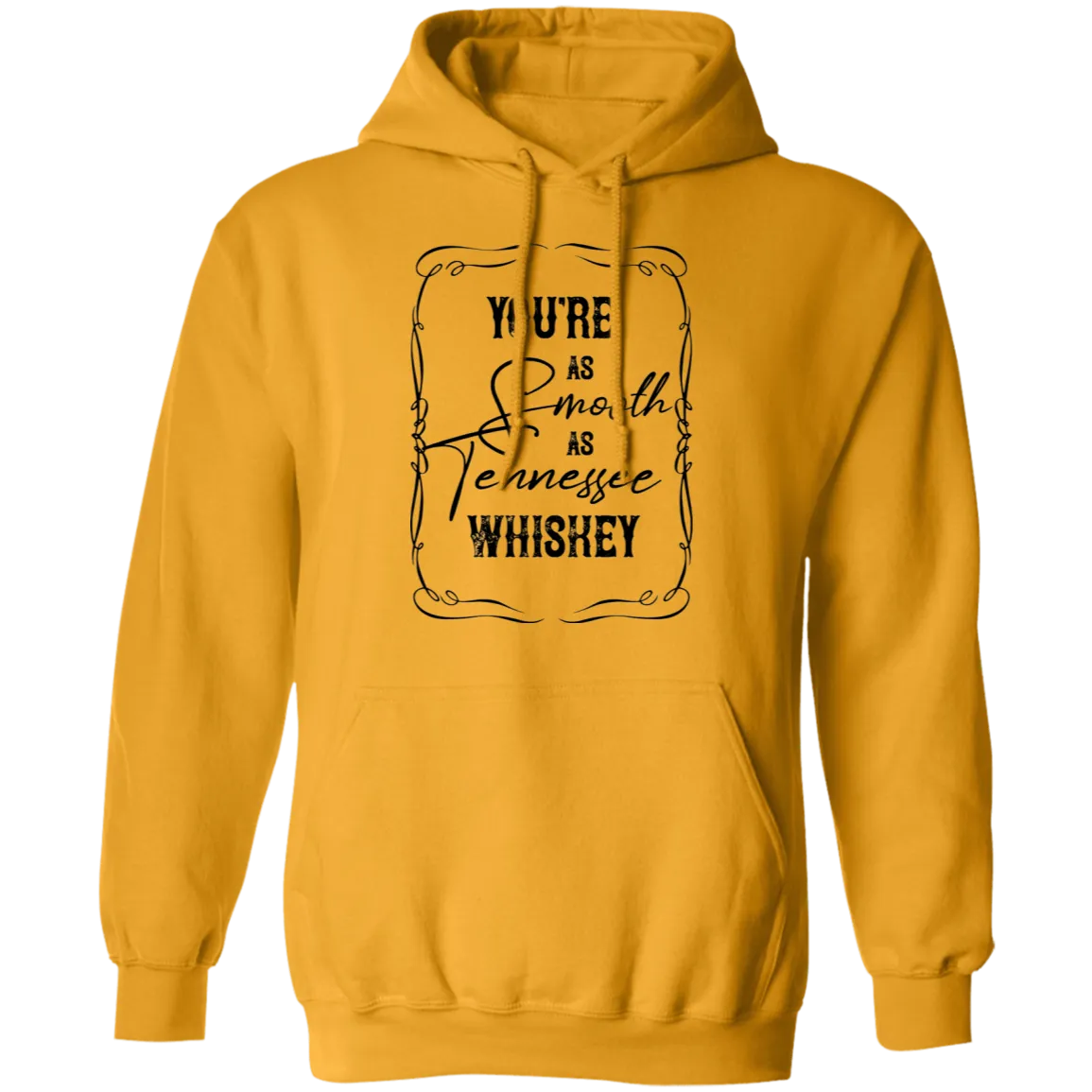As Smooth as Tennessee Whiskey - Pullover Hoodie
