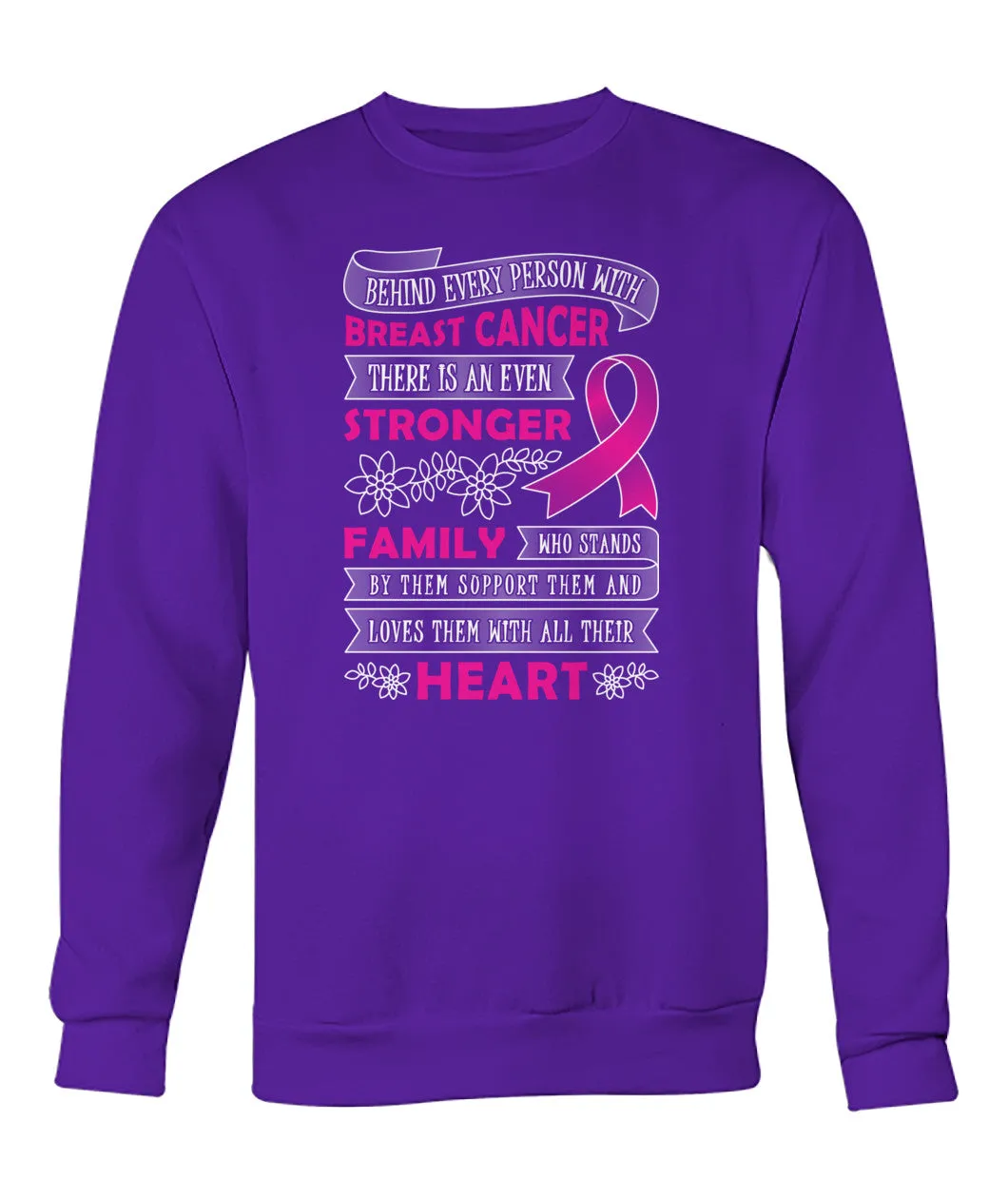 Behind Every Person with Breast Cancer Hoodies and Sweatshirts