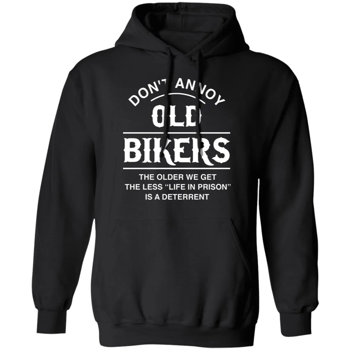 Don't Annoy Old Bikers -  Pullover Hoodie