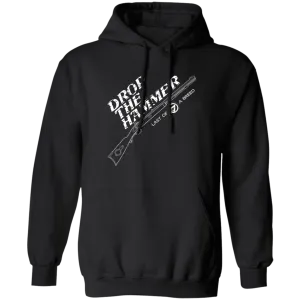 Drop The Hammer Hoodie
