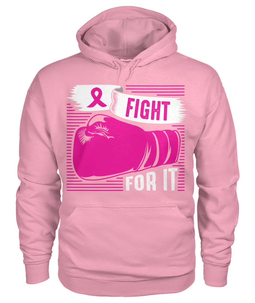 Fight For It Hoodies and Sweatshirts