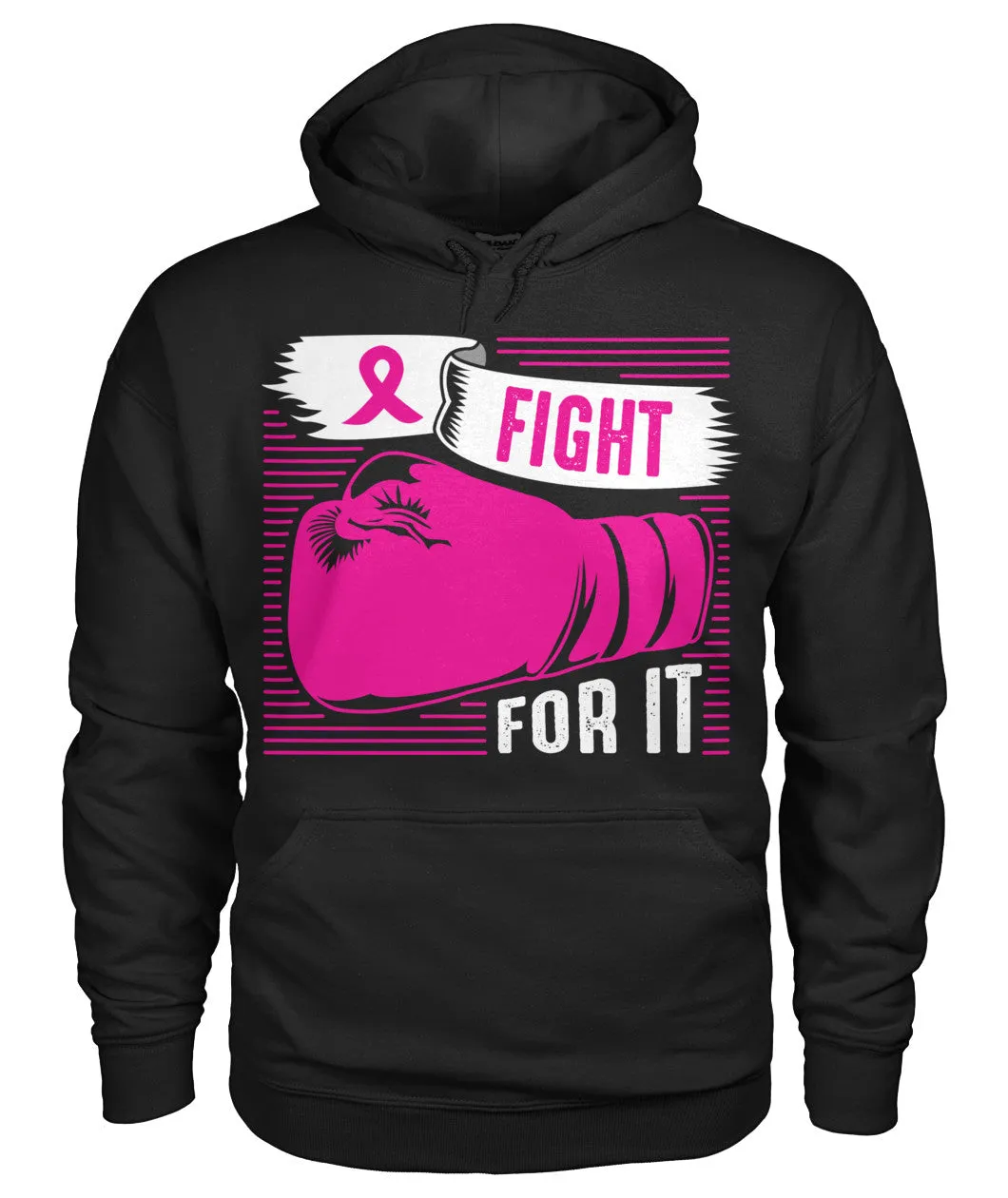 Fight For It Hoodies and Sweatshirts