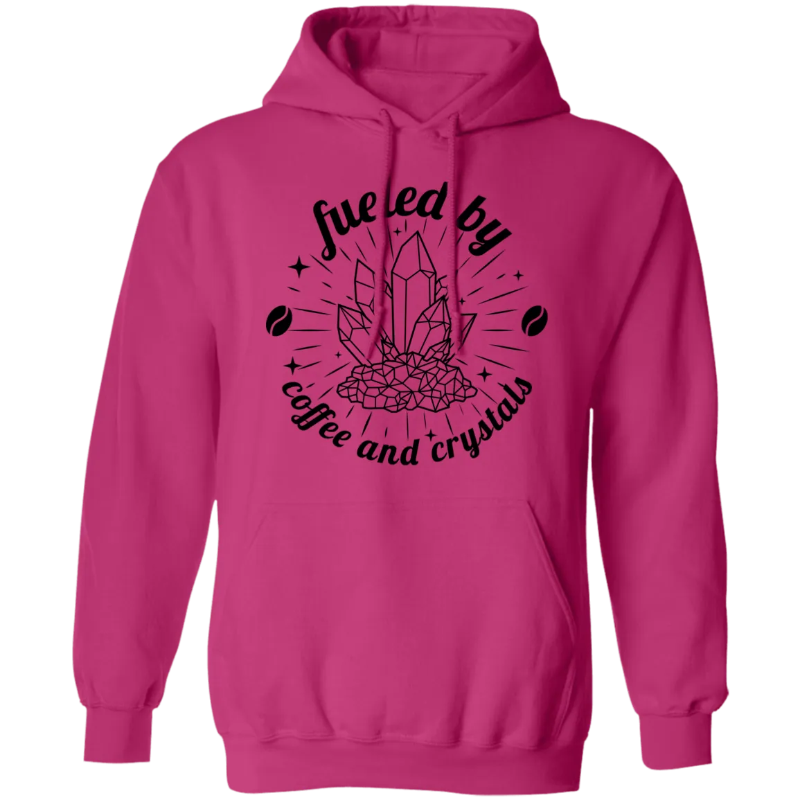 Fueled by Coffee and Crystals Pullover Hoodie