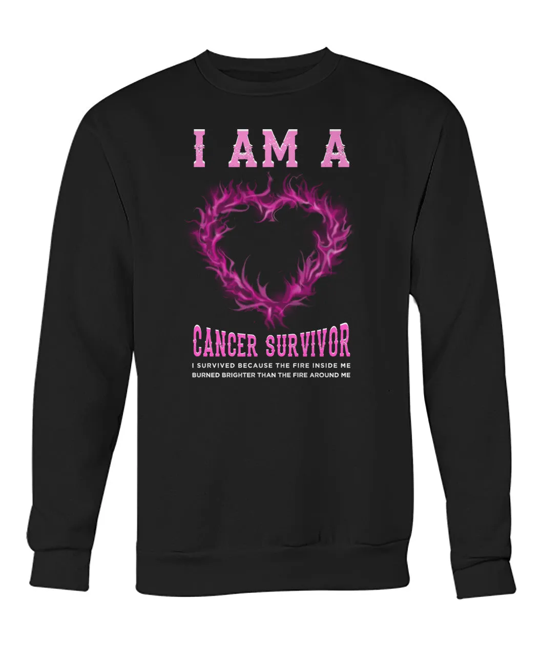 I Am a Cancer Survivor Hoodies and Sweatshirts