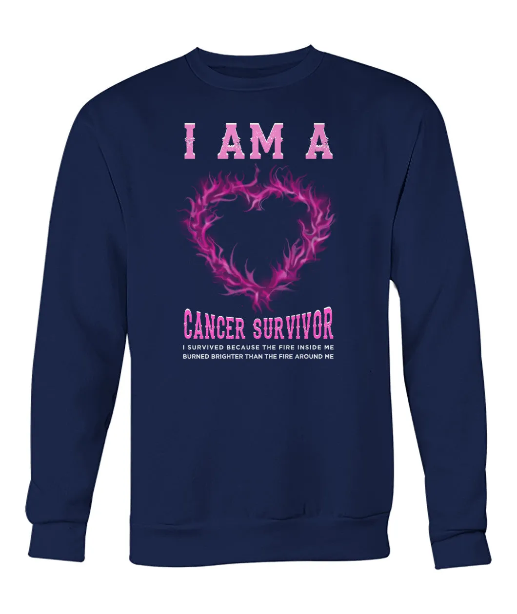 I Am a Cancer Survivor Hoodies and Sweatshirts