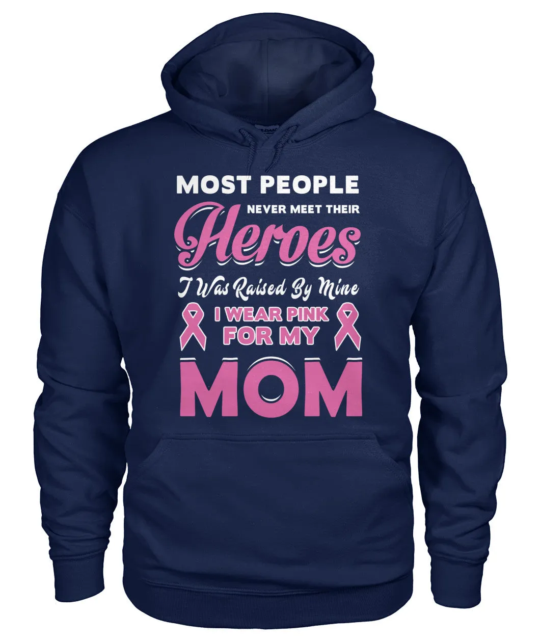 I Wear Pink For My Mom Hoodies and Sweatshirts