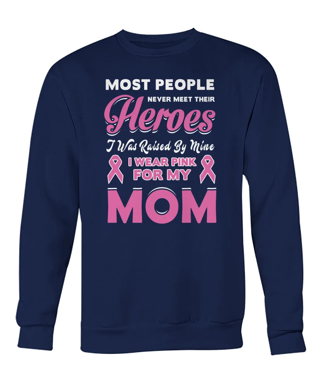 I Wear Pink For My Mom Hoodies and Sweatshirts
