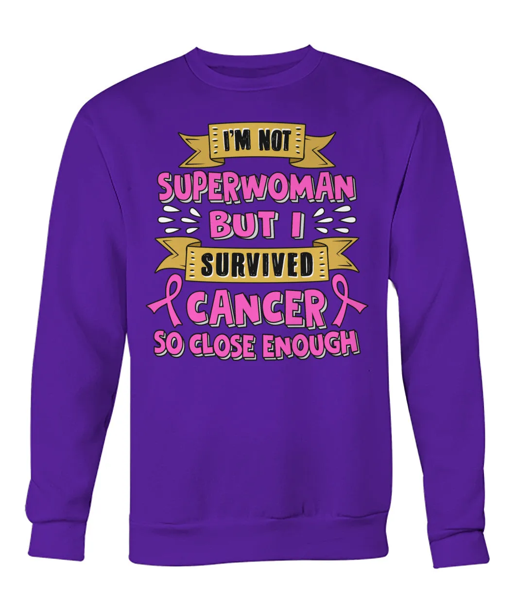 I'm Not Superwoman But I Survived Hoodies and Sweatshirts
