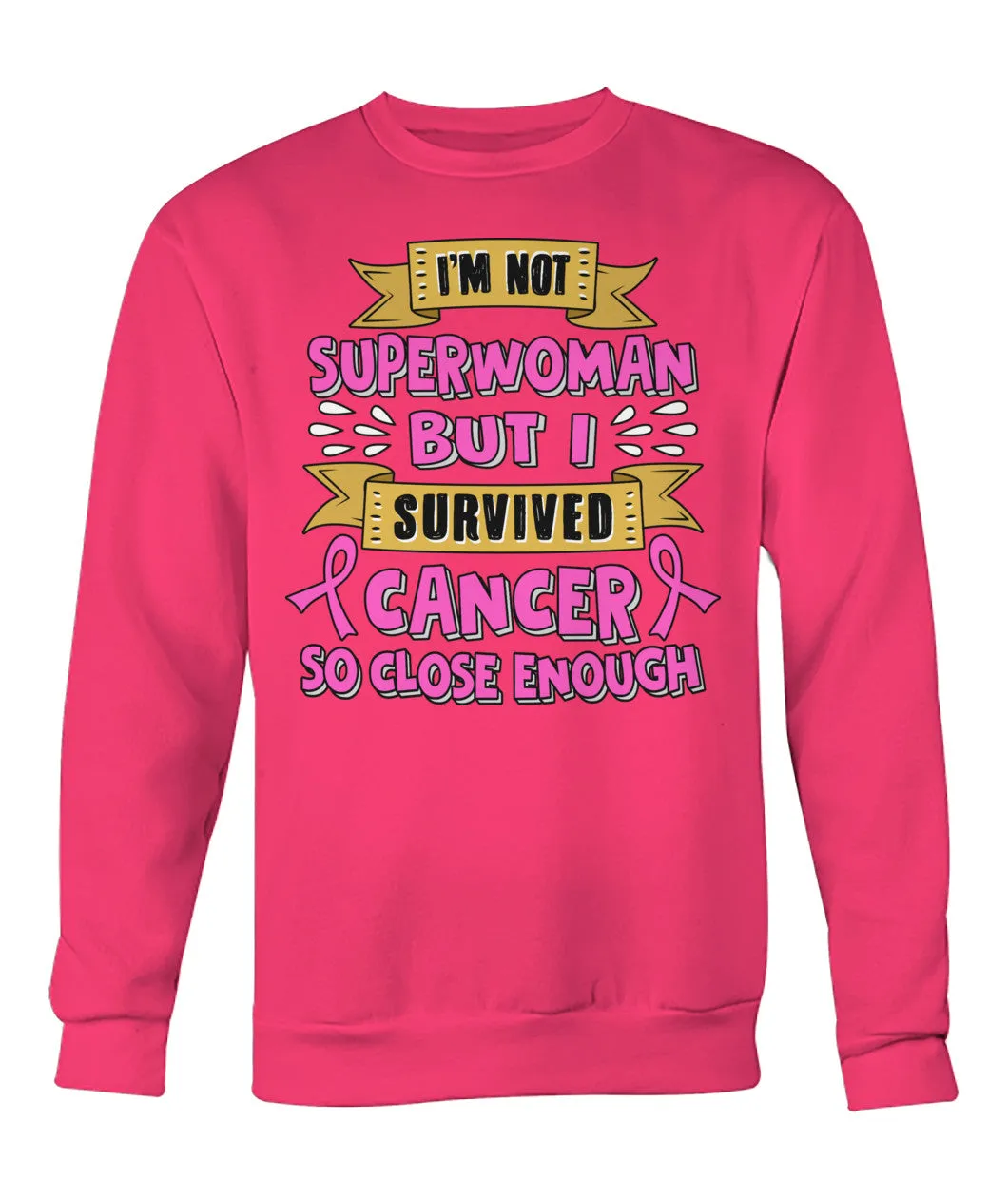 I'm Not Superwoman But I Survived Hoodies and Sweatshirts