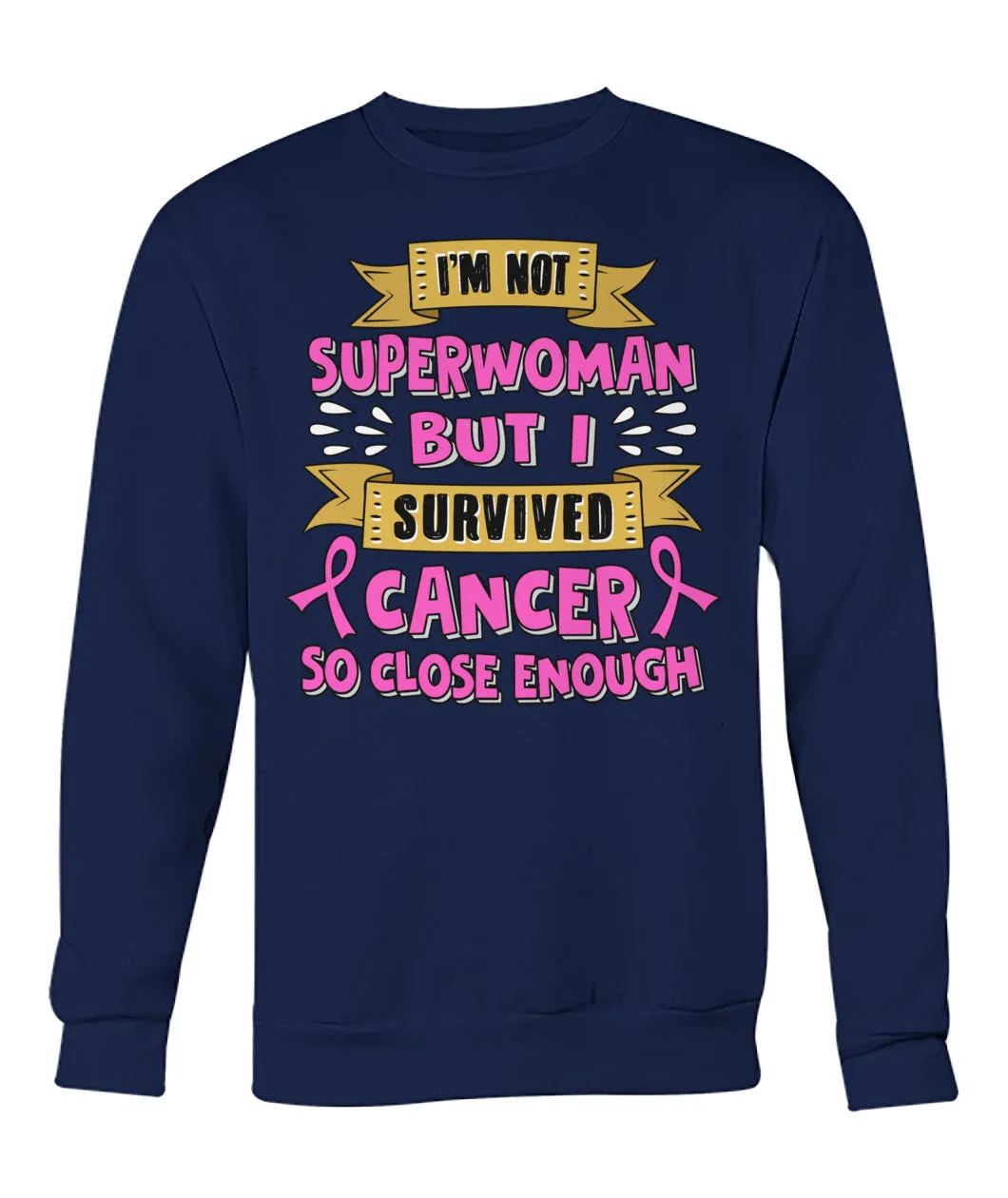 I'm Not Superwoman But I Survived Hoodies and Sweatshirts