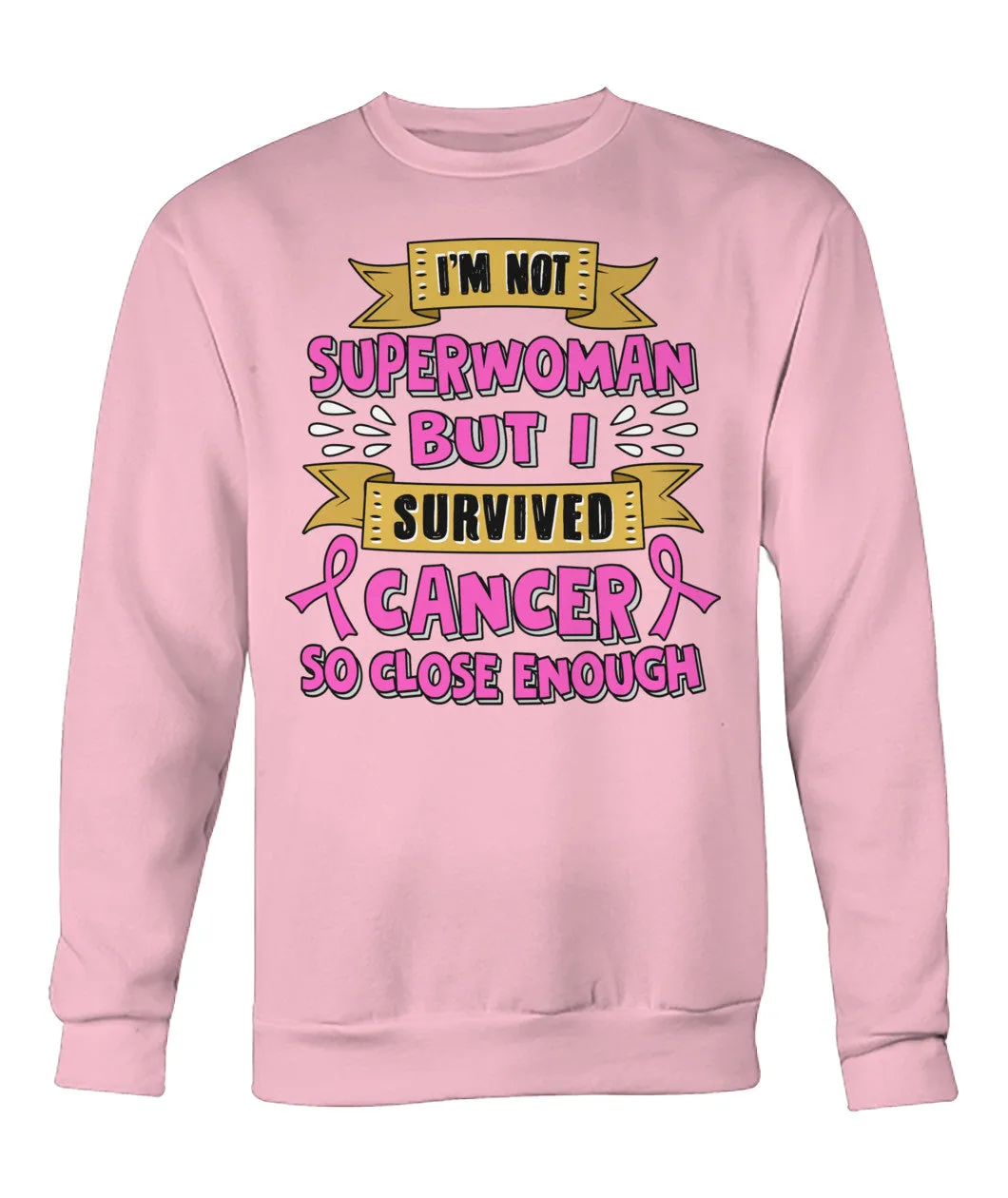 I'm Not Superwoman But I Survived Hoodies and Sweatshirts