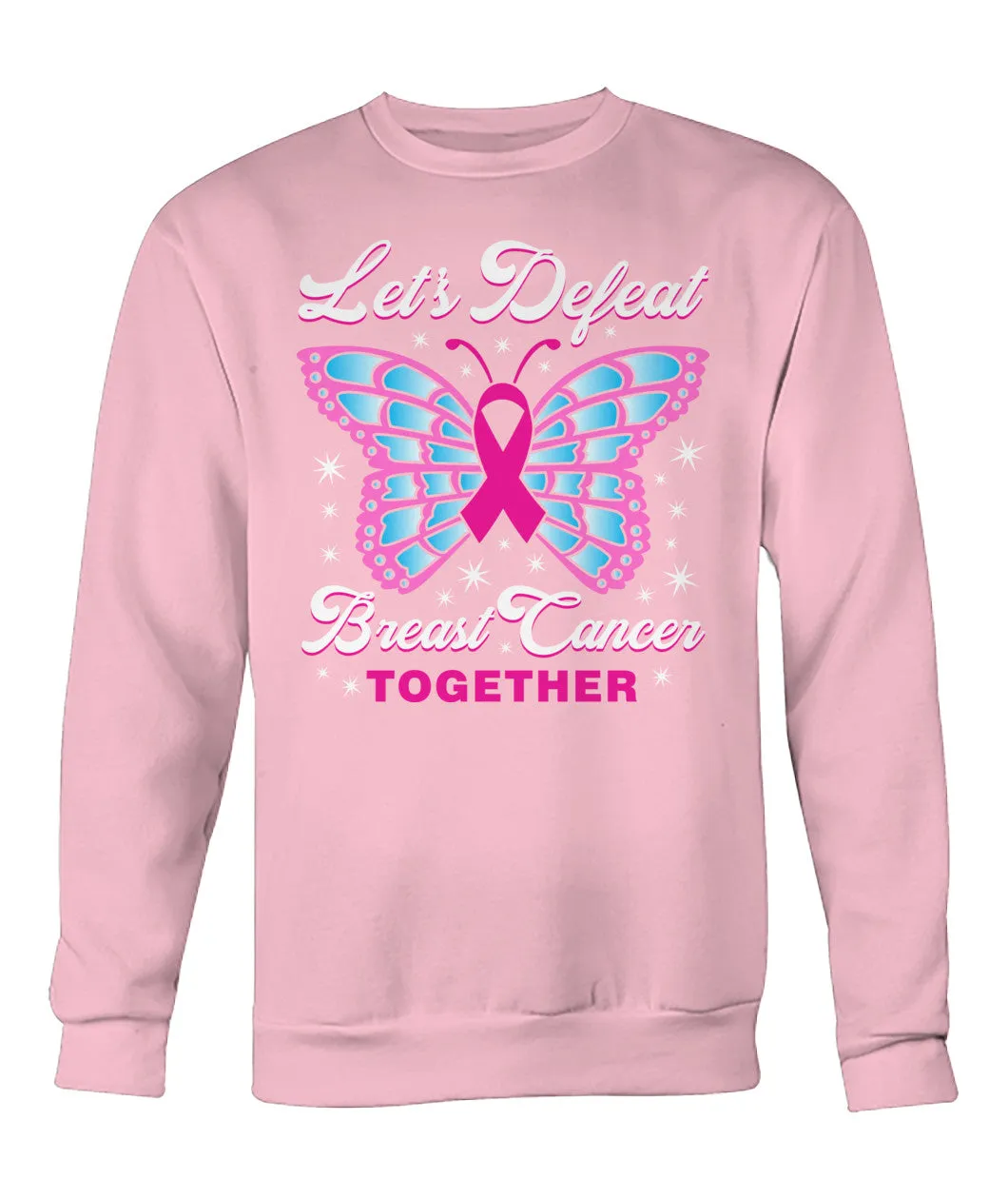 Lets Defeat Breast Cancer Together Hoodies and Sweatshirts