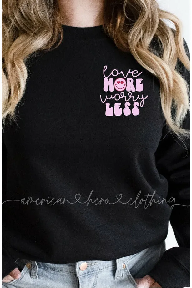 Love More Worry Less (left chest) Apparel