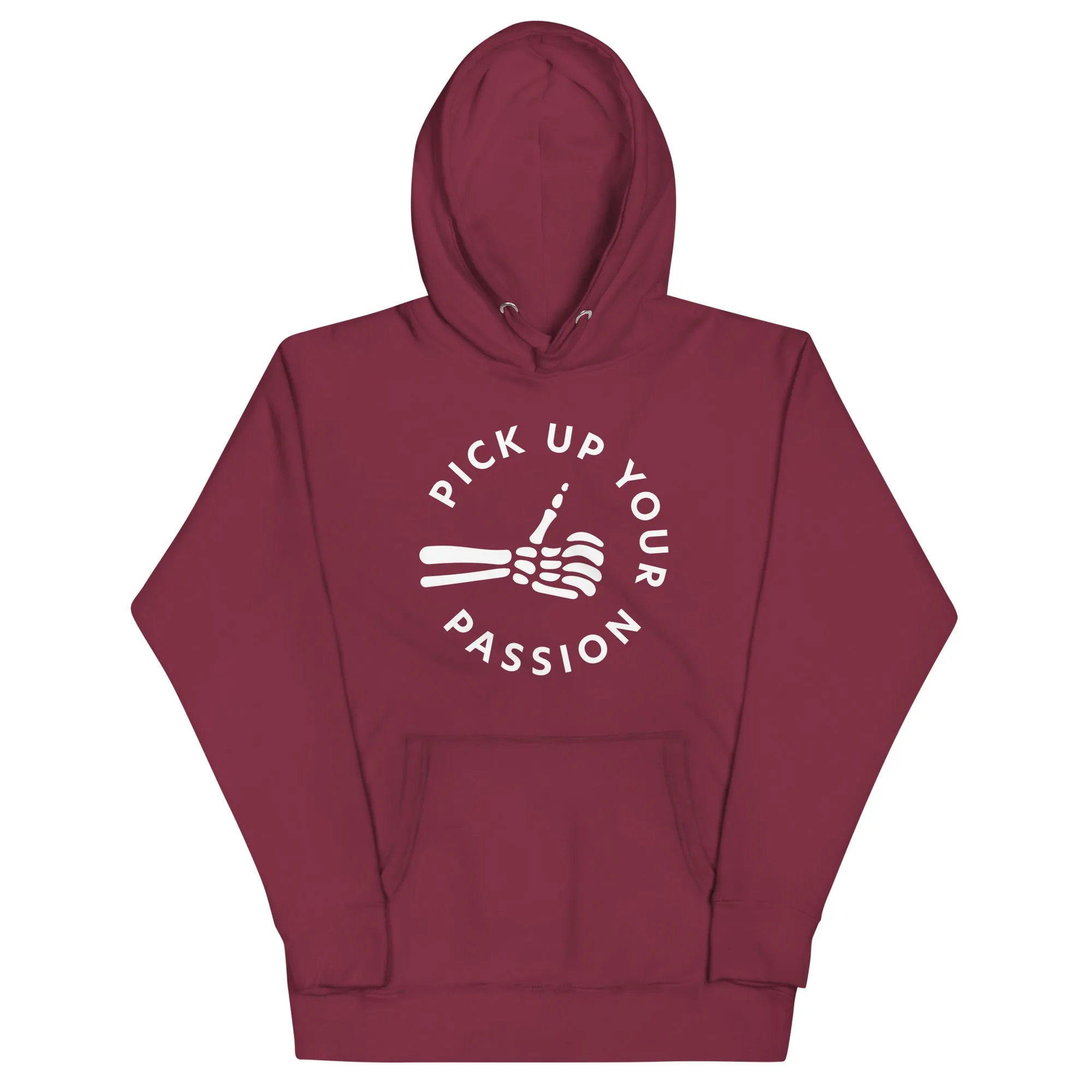 Pick Up Your Passion Hoodie