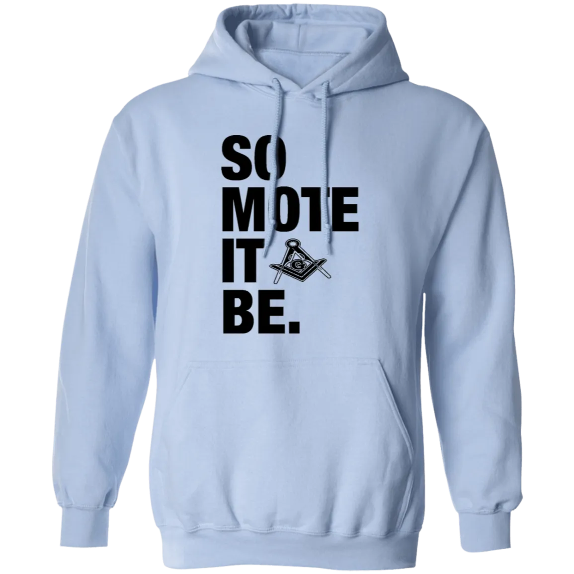 So Mote It Be Pullover Hoodie (light Blue)
