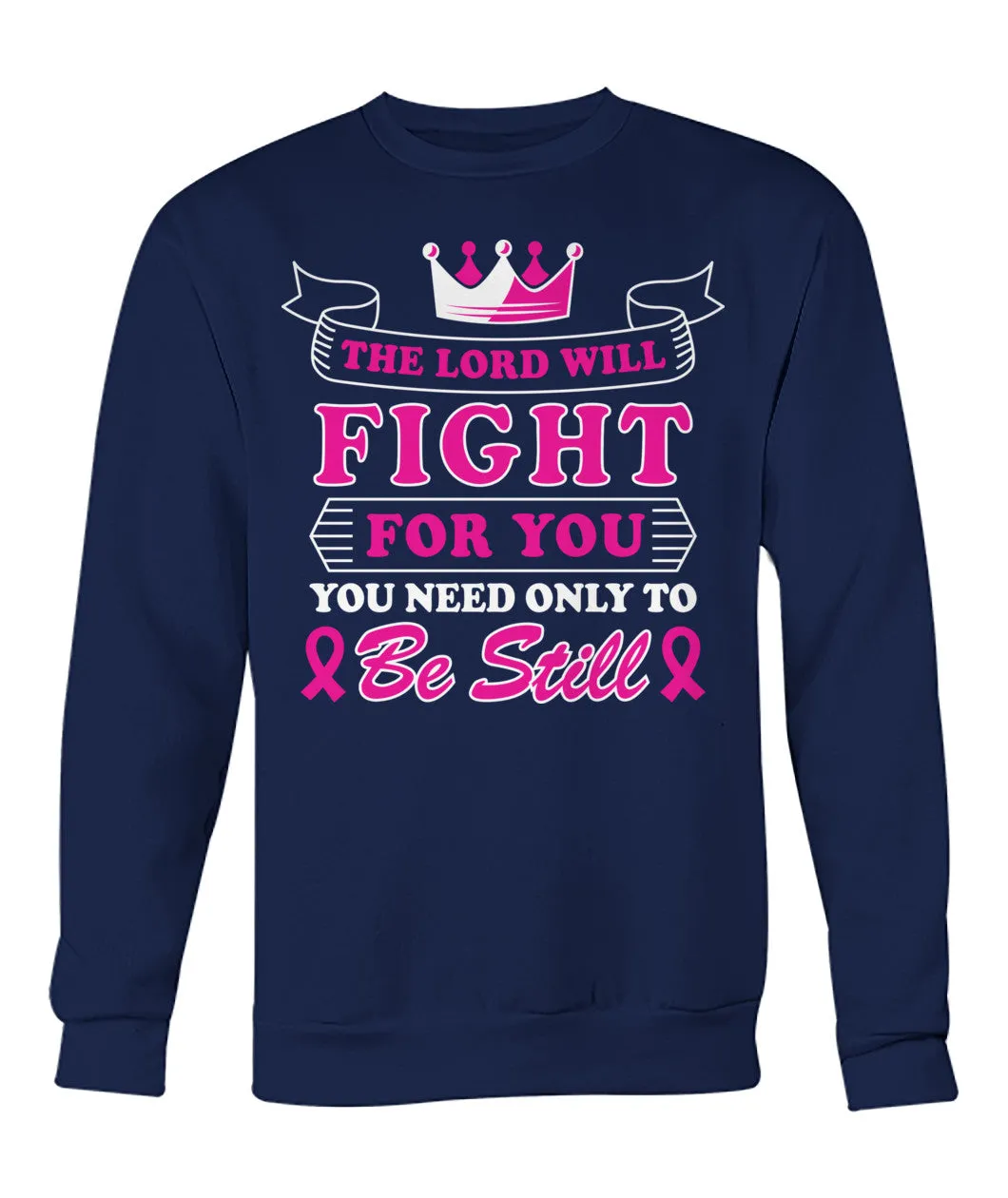 The Lord Will Fight For You Hoodies and Sweatshirts