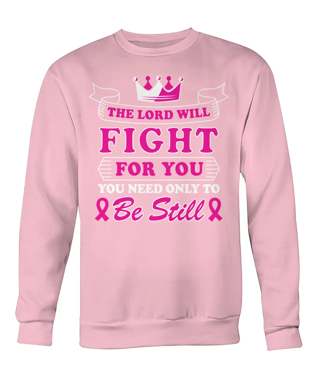 The Lord Will Fight For You Hoodies and Sweatshirts