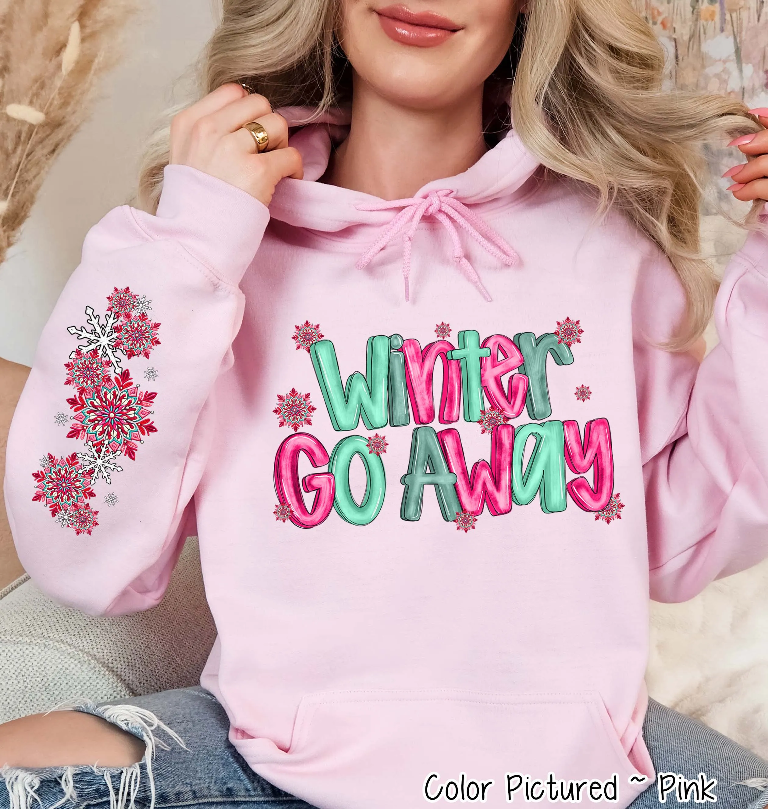 Winter Go Away with Sleeve Print Winter Tee or Sweatshirt